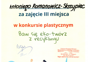 Dyplom dla Antka za zajęcie III miejsca w konkursie „Baw się eko- twórz z recyklingu”.